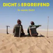 dicht & ergreifend-Es werde Dicht