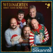 Alte Bekannte-Weihnachten kommt immer so plötzlich