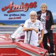 Amigos-Die größten Hits von damals