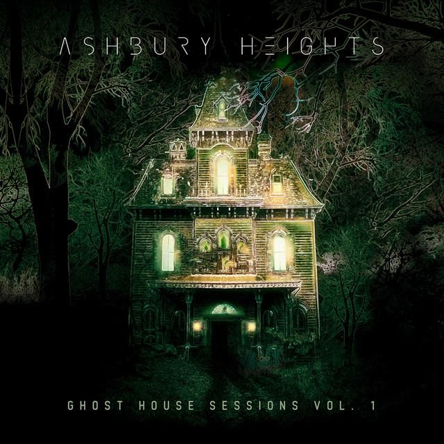 Ashbury Heights – Ghost House Sessions, Vol. 1