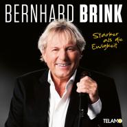Bernhard Brink-Stärker als die Ewigkeit
