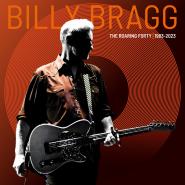 Billy Bragg-The Roaring Forty (1983-2023)