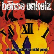 Böhse Onkelz-Wir ham' noch lange nicht genug