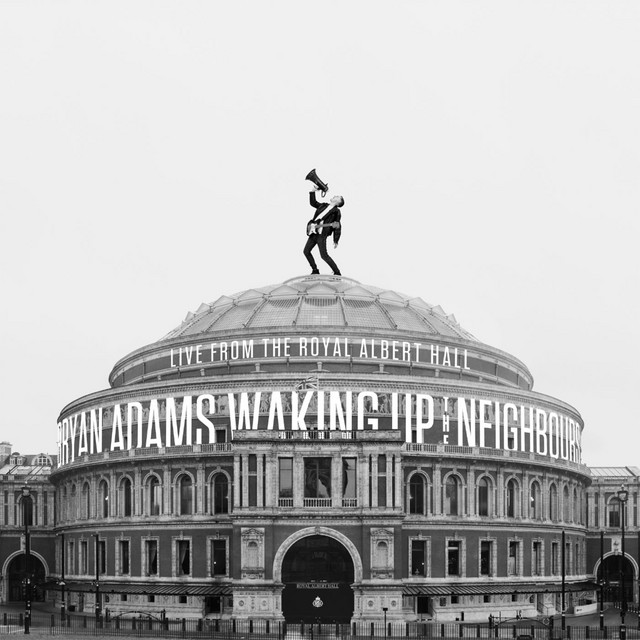 Bryan Adams – Live At The Royal Albert Hall