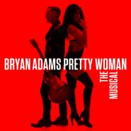 Bryan Adams-Pretty Woman - The Musical