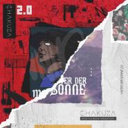 Chakuza-Unter der Sonne / Monster in mir 2.0