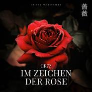 Cr7z-Im Zeichen der Rose