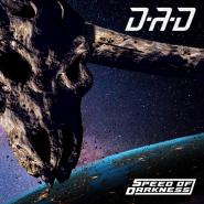 D-A-D-Speed of Darkness