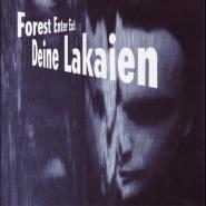 Deine Lakaien-Forest Enter Exit & Mindmachine