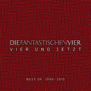 Die Fantastischen Vier-Vier und Jetzt - Best of 1990-2015
