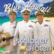 Die Schlagerpiloten-Blue Hawaii