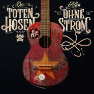 Die Toten Hosen-Alles ohne Strom
