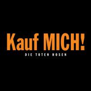 Die Toten Hosen-Kauf MICH!