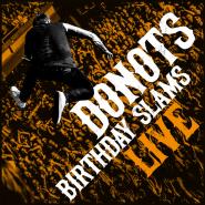 Donots-Birthday Slams (Live)