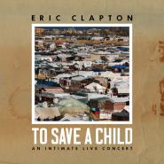 Eric Clapton-To Save a Child