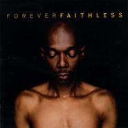 Faithless-Forever Faithless