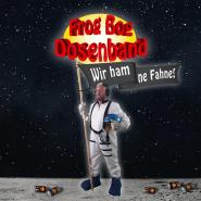 Frog Bog Dosenband-Wir ham ne Fahne!