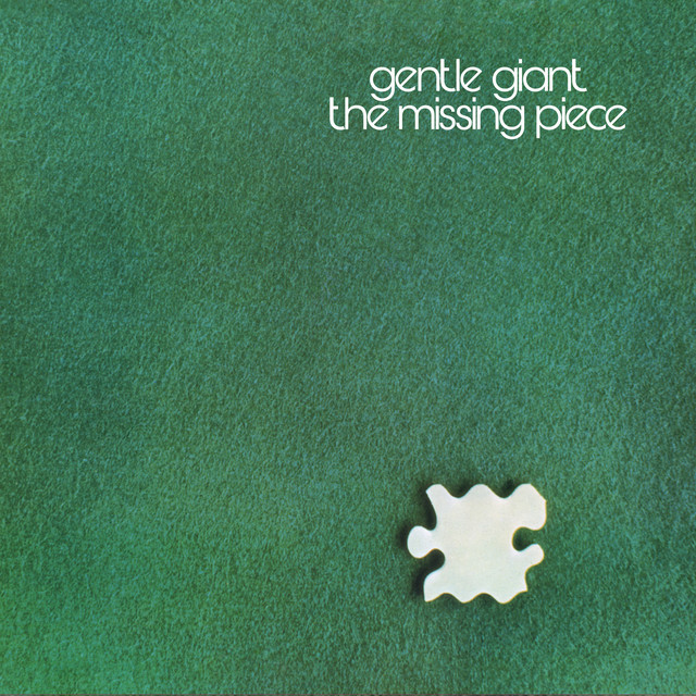 Gentle Giant – The Missing Piece