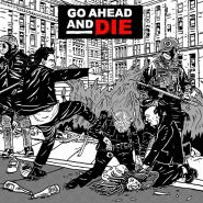 Go Ahead And Die-Go Ahead And Die