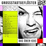 Grossstadtgeflüster-DAS ÜBER-ICKE