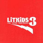 Heinie Nüchtern, t-low & Sevi Rin-LiTKiDS 3