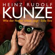Heinz Rudolf Kunze-Wie der Name schon sagt - Solo live