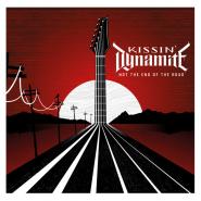 Kissin' Dynamite-Not The End Of The Road