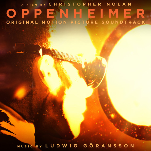 Ludwig Göransson – Oppenheimer (Original Motion Picture Soundtrack)