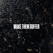 Make Them Suffer-Make Them Suffer