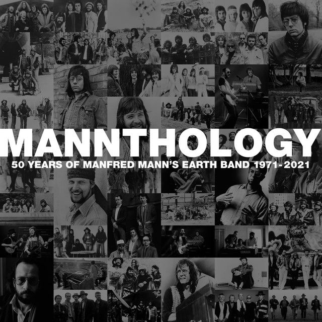 Manfred Mann’s Earth Band – Mannthology – 50 Years Of Manfred Mann’s Earth Band 1971-2021