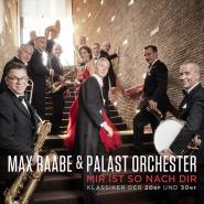 Max Raabe & Palast Orchester-Mir ist so nach dir (Klassiker der 20er und 30er)