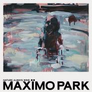 Maximo Park-Nature Always Wins