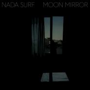 Nada Surf-Moon Mirror
