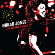 Norah Jones-'Til We Meet Again