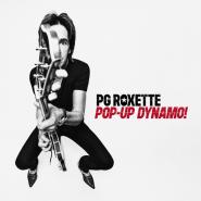 PG Roxette, Roxette & Per Gessle-Pop-Up Dynamo!
