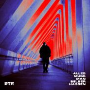 PTK-Alles muss man selber hassen