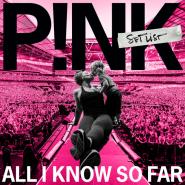 P!nk-All I Know So Far: Setlist