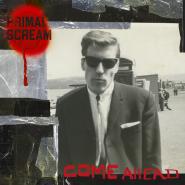 Primal Scream-Come Ahead