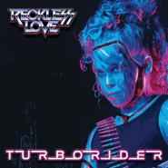 Reckless Love-Turborider