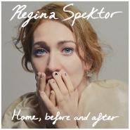 Regina Spektor-Home, Before And After