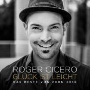 Roger Cicero-Glück ist leicht - Das Beste von 2006-2016