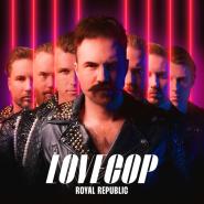 Royal Republic-Lovecop