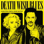 Samantha Fish & Jesse Dayton-Death Wish Blues