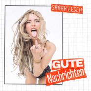Sarah Lesch-Gute Nachrichten
