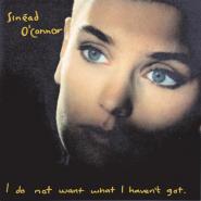 Sinead O'Connor-I Do Not Want What I Haven't Got
