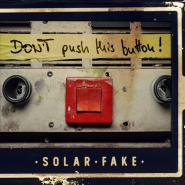 Solar Fake-Don't push this button!