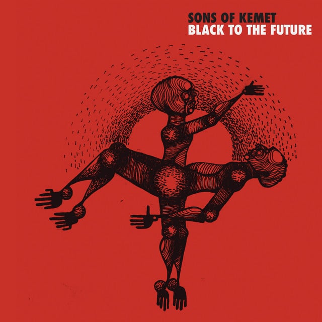 Sons Of Kemet – Black To The Future