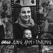 Swiss x Swiss & Die Andern-Jung, arm und traurig