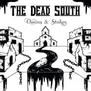 The Dead South-Chains & Stakes