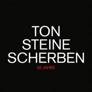 Ton Steine Scherben-50 Jahre